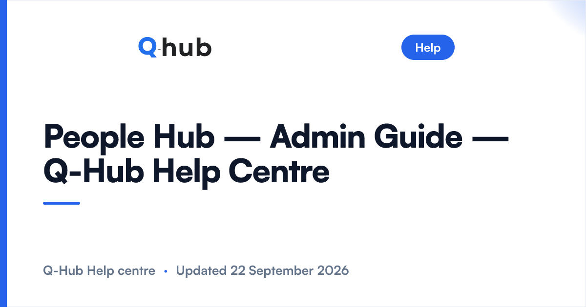 People Hub — Admin Guide | Q-Hub Help Centre